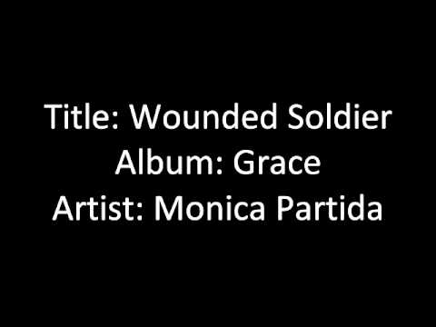 Wounded Soldier - Monica Partida
