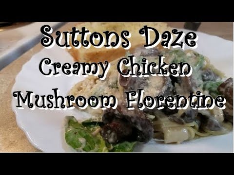 Creamy Chicken Mushroom Florentine