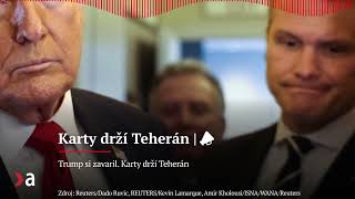 Trump si zavaril. Karty drží Teherán | Aktuality #n-l