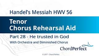 Handel's Messiah Part 28 - He trusted in God - Tenor Chorus Rehearsal Aid