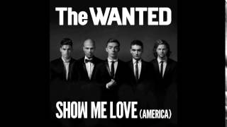 The Wanted - Show Me Love (America) | AUDIO