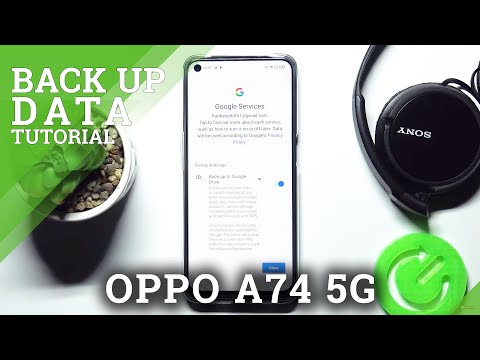 How to Enable Google Backup on OPPO A74 5G – Create Data Repository