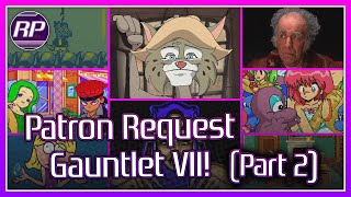 Retro Pals Patron Request Gauntlet 7 - Arcade, Amiga, Sega & Nintendo Consoles (Part 2/2)