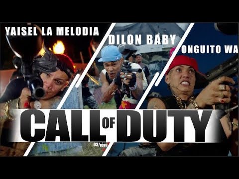 Yaisel LM X Onguito Wa X Dilon Baby - Call Of Duty @lamelmaestudio