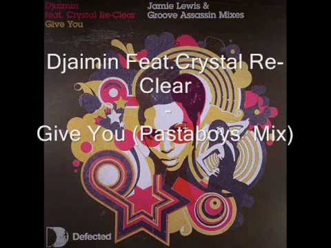 Djaimin Feat.Crystal Re-Clear - Give You(Pasta Boys mix)