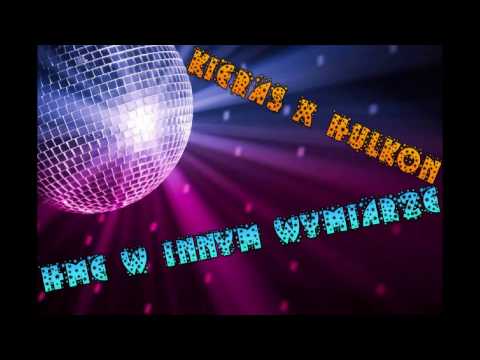 KieRas x Hulkon - HME W INNYM WYMIARZE