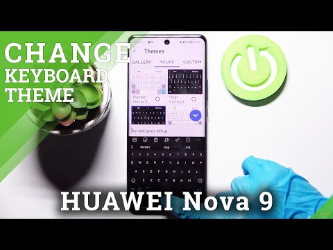 How to Pick Keyboards Theme in HUAWEI Nova 9 - Change Keyboard Color