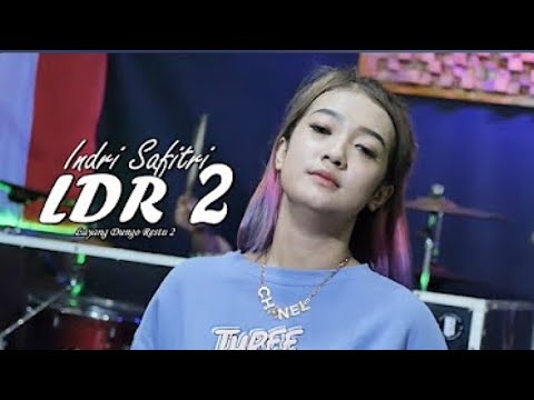VOC.INDRI SAFITRI Ft. KMB - LDR 2 (OFFICIAL MUSIC VIDEO)