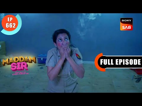 Haseena Ki Jaan Khatre Mein - Maddam Sir - Ep 662 - Full Episode - 18 Nov 2022