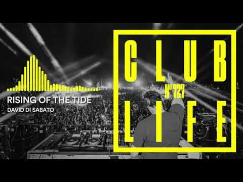 Tiësto playing "David Di Sabato - Rising Of The Tide" in CLUBLIFE 727