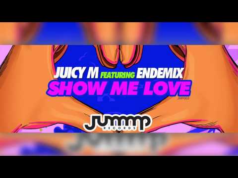 Juicy M feat. ENDEMIX - Show Me Love (Original Mix)