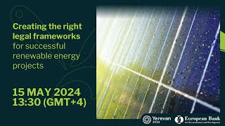 Creating the right legal frameworks for successful renewable energy projects