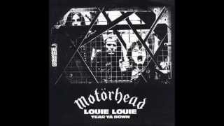Motörhead - Louie,Louie/Tear Ya Down (1978)