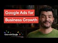 Generate Growth For Your Business With Google Ads Grow With Google