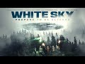 White Sky - Official Trailer