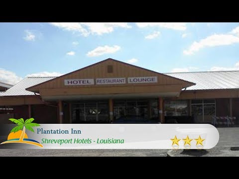 Plantation Inn - Shreveport Hotels, Louisiana