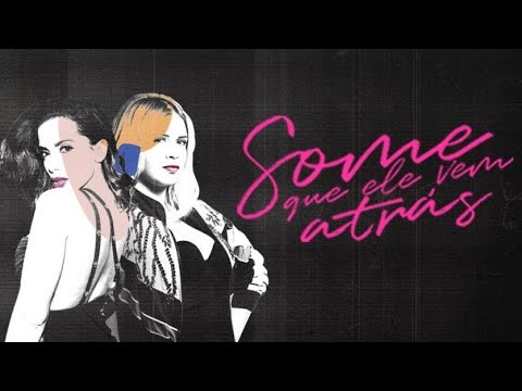 Anitta e Marília Mendonça - Some Que Ele Vem Atrás (Radio)