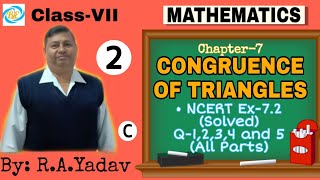 Download the video "Congruence Of Triangles (LECTURE-2) | Part-C | CHAPTER-7 | MATHEMATICS | CLASS-7 | By: R.A Yadav"