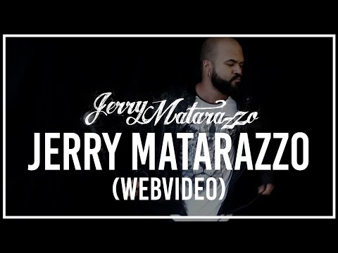 Jerry Matarazzo | Jerry Matarazzo [Web Video]