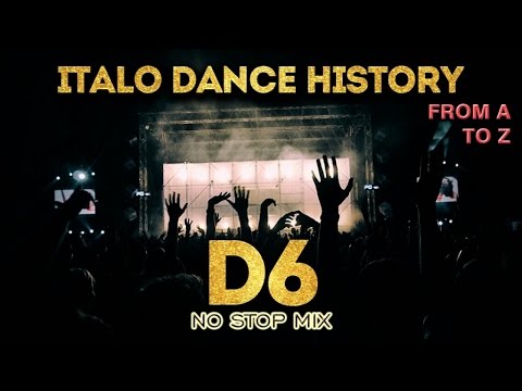 Various Artists - Italo Dance History From A to Z - D6 no stop mix