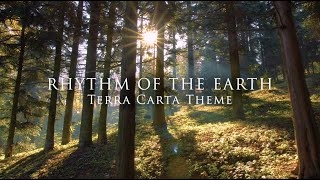 Rhythm of the Earth ~ Terra Carta Theme