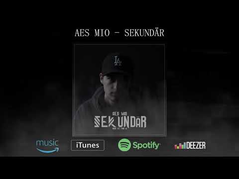 AES Mio - Sekundär (Albumsnippet)