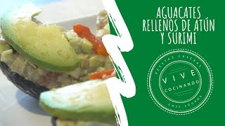 RECETA SALUDABLE Y FÁCIL DE PREPARAR I DELICIOSOS AGUACATES RELLENOS DE ATÚN Y SURIMI