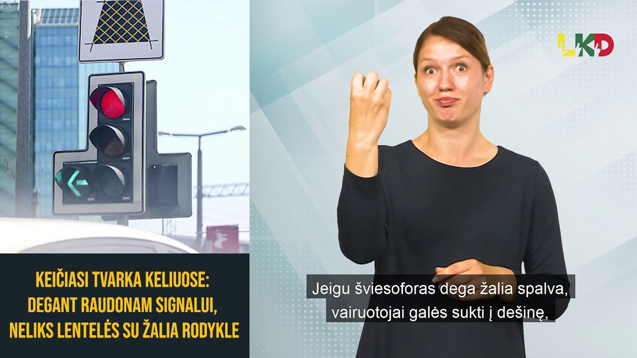 Nuo lapkričio 1 d. keičiasi tvarka keliuose (lietuvių gestų kalba)