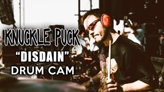 Knuckle Puck | Disdain | Drum Cam (LIVE)