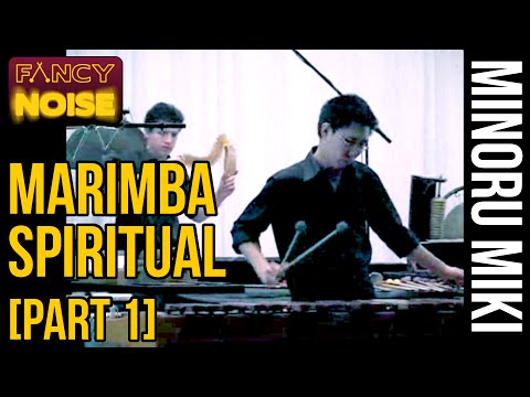Minoru Miki - Marimba Spiritual Part 1/2 (Würzburg)