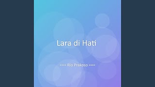 Download lagu Lara di Hati mp3