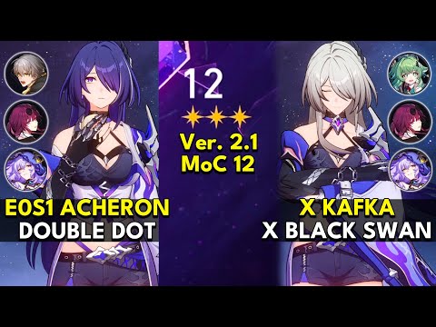 E0S1 Acheron x Kafka x Black Swan DoT | Memory of Chaos Floor 12 3 Stars | Honkai: Star Rail 2.1