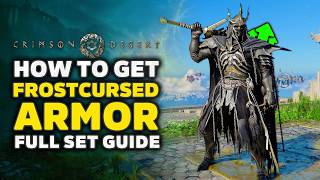 Crimson Desert How To Get Frost Cursed Armor FULL Set Guide &amp; Frozen Anguish Sword Location