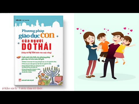 [Sách nói hay]Phương pháp giáo dục con của người Do Thái