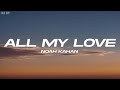 Noah Kahan - All My Love (Lyrics)