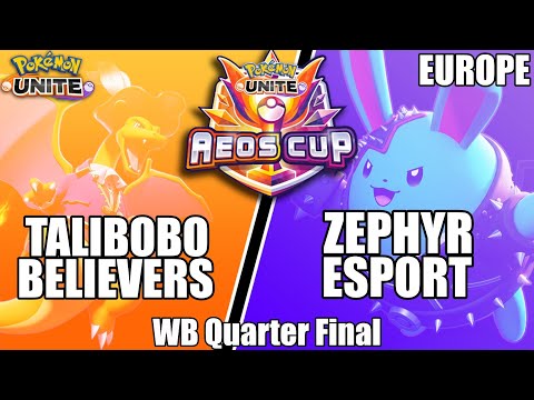 Talibobo Believers vs Zephyr Esport - PUCS EU Aeos Cup WB Quarter Final  - Pokemon Unite Tournament
