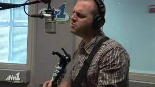 Air1 - Matthew West &quot;The Motions&quot; LIVE