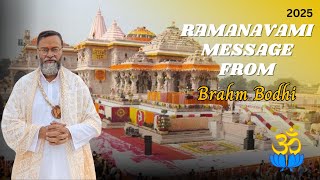 Brahm Bodhi's message on Sri Rama Navami, 2025