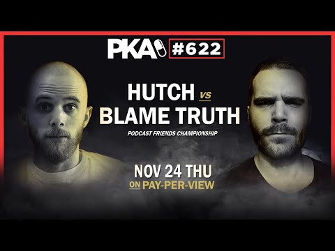 PKA 622 W/ Tavarish: Hutch Vs BlameTruth, Woody Give Jackie A Dose, Twitter Is Growing?