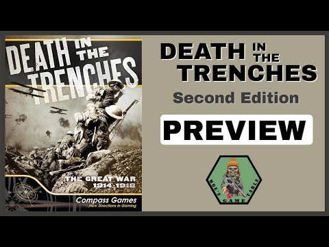 Death in the Trenches 2nd Edition from Compass Games Preview