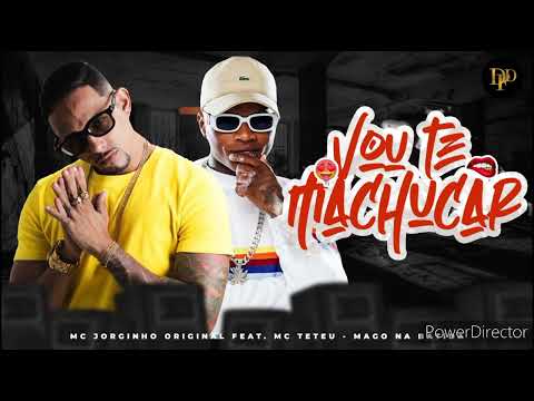 MC JORGINHO ORIGINAL FEAT. MC TETEU, MAGO NA BATIDA VOU TE MACHUCAR