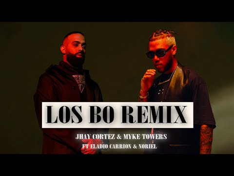 Los Bo (Remix) MASHUP - Jhay Cortez & Myke Towers FT Eladio Carrion & Noriel (Music Video)