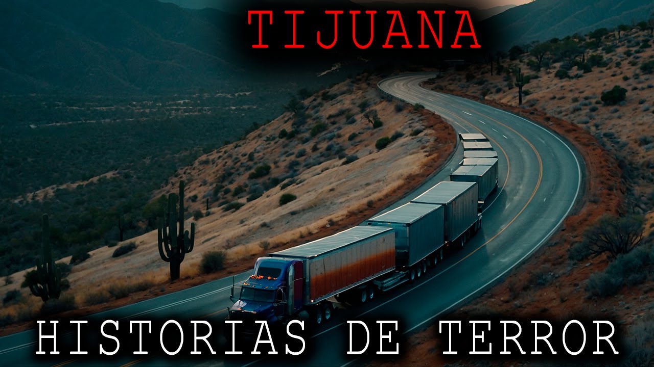1 HORA DE HISTORIAS DE TERROR DE TIJUANA MEXICO