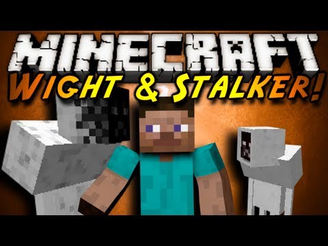 Minecraft Mod Showcase : WIGHT & STALKER!