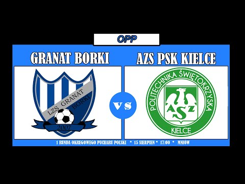 1 runda Okręgowego Pucharu Polski 2023/24 Granat Bokri - AZS Politechnika Świętokrzyska Kielce