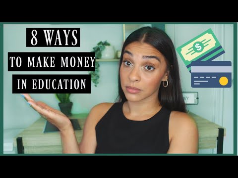 8 Ways to Make Money in Education