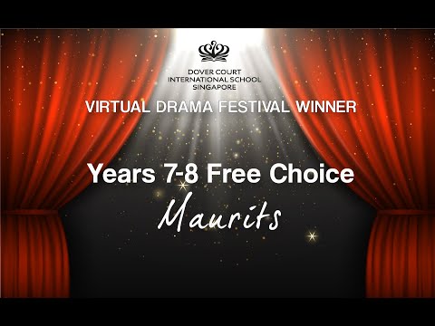 DCIS: Virtual Drama Festival Winner - Years 7-8 Free Choice, Maurits