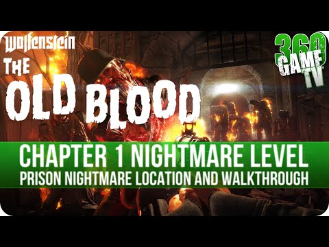Wolfenstein The Old Blood - Chapter 1 - Prison Nightmare Level Location and Walkthrough
