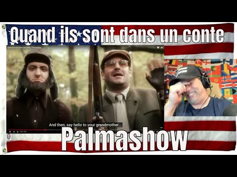 Quand ils sont dans un conte - Palmashow - REACTION