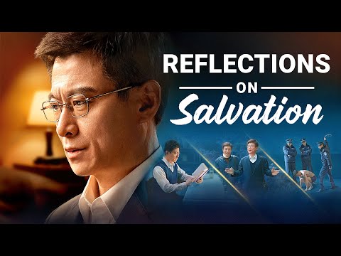 Christian Movie "Reflections on Salvation"| A Church Elder Walks on the Way to the Kingdom of Heaven